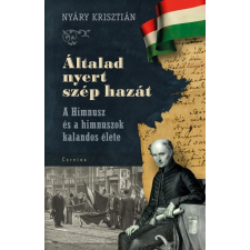 Corvina Kiadó Általad nyert szép hazát (9789631366747) irodalom