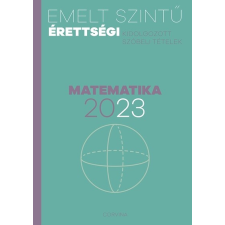 Corvina Kiadó Kft Emelt szintű érettségi 2023 - Matematika tankönyv