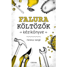 Corvina Kiadó Kft Falura költözők kézikönyve irodalom