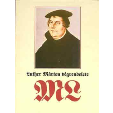 Corvina Kiadó Luther Márton végrendelete antikvárium - használt könyv
