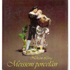 Corvina Kiadó Meisseni porcelán antikvárium - használt könyv