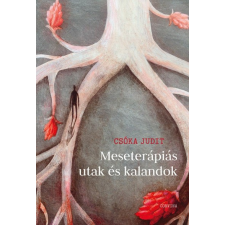 Corvina Kiadó Meseterápiás utak és kalandok társadalom- és humántudomány