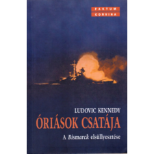 Corvina Kiadó Óriások csatája (A Bismarck elsüllyesztése) antikvárium - használt könyv