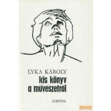 Corvina Kis könyv a művészetről (1971) antikvárium - használt könyv