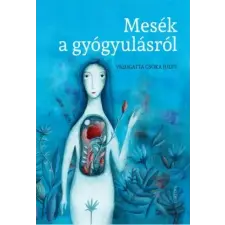 Corvina Mesék a gyógyulásról gyermekkönyvek