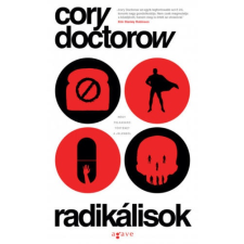 Cory Doctorow - Radikálisok irodalom