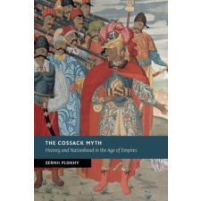 Cossack Myth – Serhii Plokhy idegen nyelvű könyv