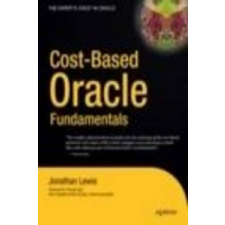 Cost-Based Oracle Fundamentals – Jonathan Lewis idegen nyelvű könyv