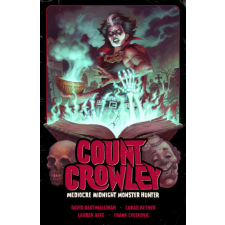 Count Crowley Volume 3: Mediocre Midnight Monster Hunter – Lukas Ketner idegen nyelvű könyv
