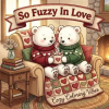 Cozy Coloring Vibes So Fuzzy In Love | Cozy Coloring Vibes
