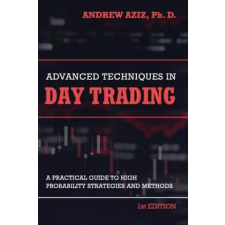 Createspace Independent Publishing Platform Advanced Techniques in Day Trading | Andrew Aziz egyéb könyv