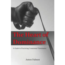 Createspace Independent Publishing Platform Heart of Dominance | Anton Fulmen egyéb könyv