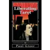 Createspace Independent Publishing Platform Liberating Tarot: Engaging with Self and Society through a Deck of Cards | Paul Greer
