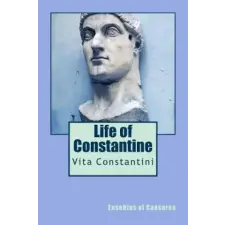 Createspace Independent Publishing Platform Life of Constantine: Vita Constantini | Eusebius of Caesarea egyéb könyv