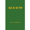 Createspace Independent Publishing Platform MEOW | M. E. Owmeow