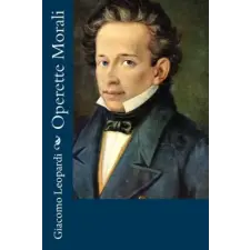 Createspace Independent Publishing Platform Operette Morali | Giacomo Leopardi egyéb könyv