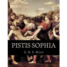Createspace Independent Publishing Platform Pistis Sophia | G R S Mead egyéb könyv