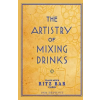 Createspace Independent Publishing Platform The Artistry Of Mixing Drinks (1934): by Frank Meier, RITZ Bar, Paris;1934 Reprint – Ross Brown
