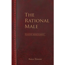 Createspace Independent Publishing Platform The Rational Male - Positive Masculinity | Rollo Tomassi egyéb könyv