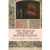 Createspace Independent Publishing Platform The Tragical History of Doctor Faustus – Christopher Marlowe (Puha kötésű)