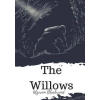 Createspace Independent Publishing Platform The Willows – Algernon Blackwood (Puha kötésű)