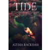 Createspace Independent Publishing Platform Tide: Retelling The Little Mermaid – Alydia Rackham (Puha kötésű)