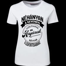 Createyou A legfontosabbak anyának hívnak - Női - Fehér - S női póló