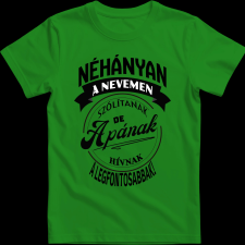 Createyou A legfontosabbak apának hívnak - Férfi - Zöld - S férfi póló