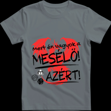 Createyou D&D Mert én vagyok a mesélő - Férfi - Szürke - S férfi póló
