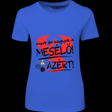 Createyou D&D Mert én vagyok a mesélő - Női - Királykék - M