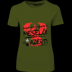 Createyou D&D Mert én vagyok a mesélő - Női - Sötétzöld - XL