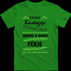 Createyou Feleségére büszke férj - Férfi - Zöld - XL