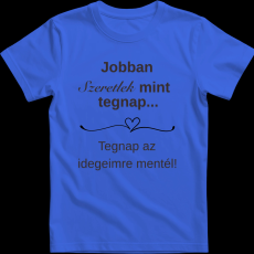 Createyou Jobban szeretlek... - Férfi - Királykék - 2XL