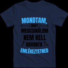 Createyou Mondtam, hogy megcsinálom... - Gyermek - Sötétkék - XL