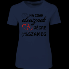 Createyou Na csak elvesznek - Női , Sötétkék , M női póló