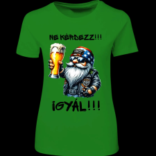 Createyou Ne kérdezz, igyál - Női - Zöld - XL női póló