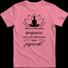 Createyou Nincs szükségem... jógázzak - Gyermek , Pink , XS gyerek póló