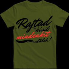 Createyou Rajtad kívül mindenkit utálok - Férfi - Sötétzöld - 3XL