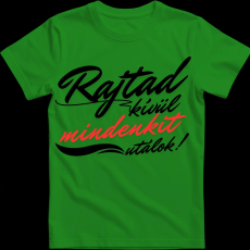 Createyou Rajtad kívül mindenkit utálok - Férfi - Zöld - XL