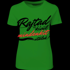 Createyou Rajtad kívül mindenkit utálok - Női - Zöld - M