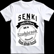 Createyou Senki sem... szakácsok - Férfi - Fehér - S férfi póló