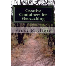  Creative Containers for Geocaching – Vince Migliore idegen nyelvű könyv