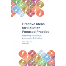  Creative Ideas for Solution Focused Practice – Judith Milner,Steve Myers idegen nyelvű könyv