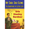 Crippen &amp; Landru, Publishers Hot Cash, Cold Clews | Erle Stanley Gardner,Jeffrey Marks