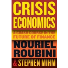 Crisis Economics – Nouriel Roubini,Stephen Mihm idegen nyelvű könyv
