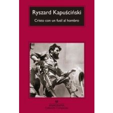  Cristo con un fusil al hombro – Ryszard Kapuscinski, Agata Orzeszek Sujak idegen nyelvű könyv