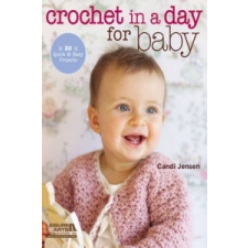 Crochet in a Day for Baby – Candi Jensen idegen nyelvű könyv