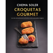  CROQUETAS GOURMET EDICION TAPA BLANDA – SOLER,CHEMA idegen nyelvű könyv