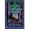 Crossed Crow Books The Finnish-American Folk Witch – KERTTULA AILI MARJATTA ()