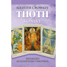 ﻿Crowley, Aleister Thoth könyve (BK24-178307) ezoterika